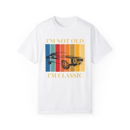 Vintage Retro Muscle Car T-Shirt – "I'm Not Old, I'm Classic"  Tee for Car Enthusiasts